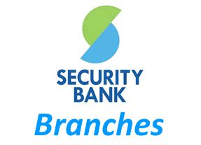 List of Security Bank Branches & ATM Locators .
